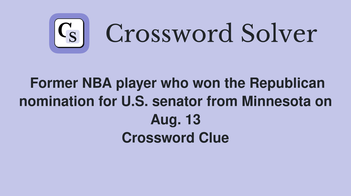Former NBA player who won the Republican nomination for U.S. senator from Minnesota on Aug. 13